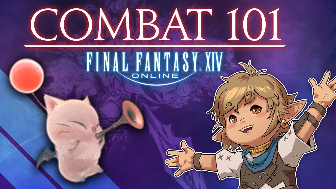 Final Fantasy XIV - COMBAT 101