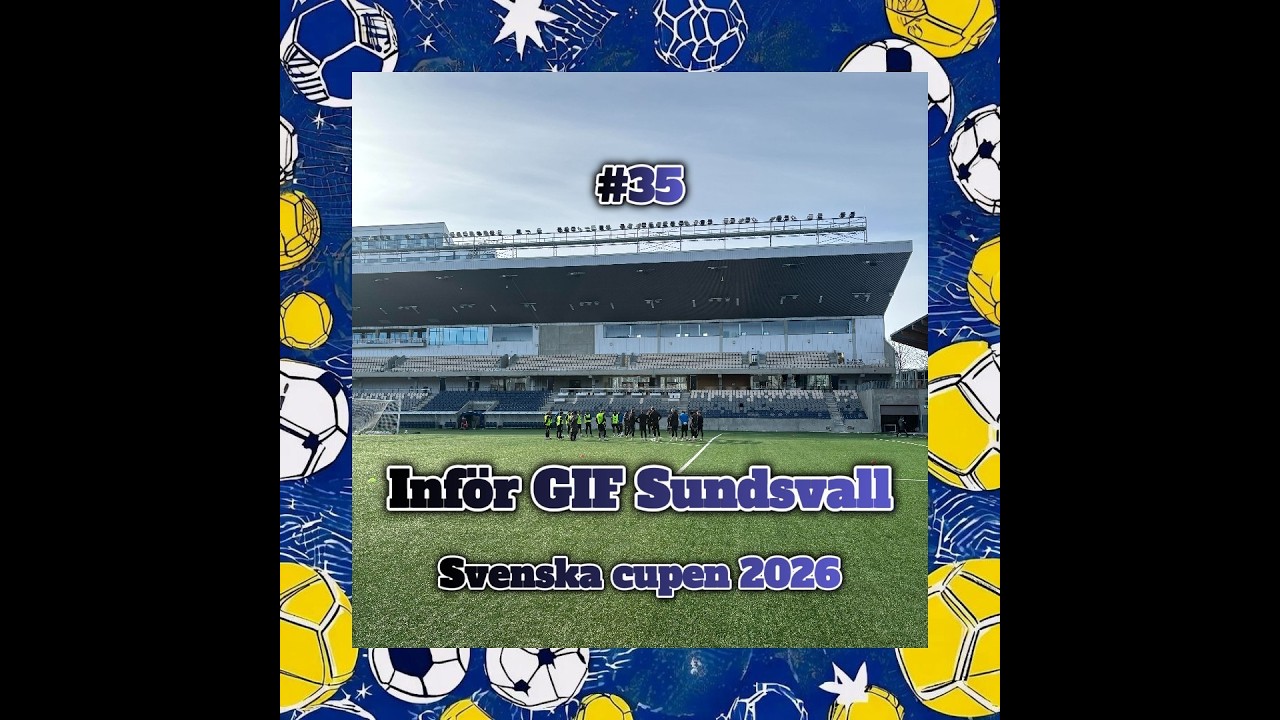 Inför GIF Sundvall | Svenska cupen 2026