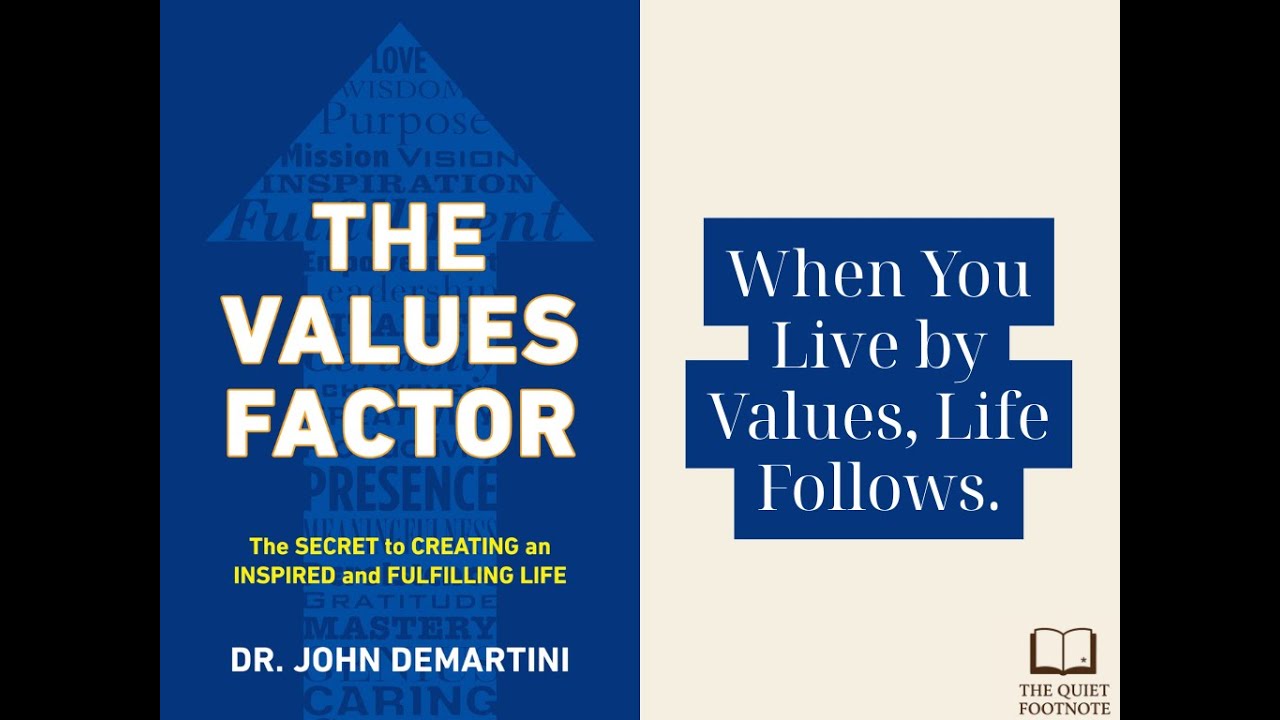 The Values Factor by John Demartini | How to Discover What Truly Matters