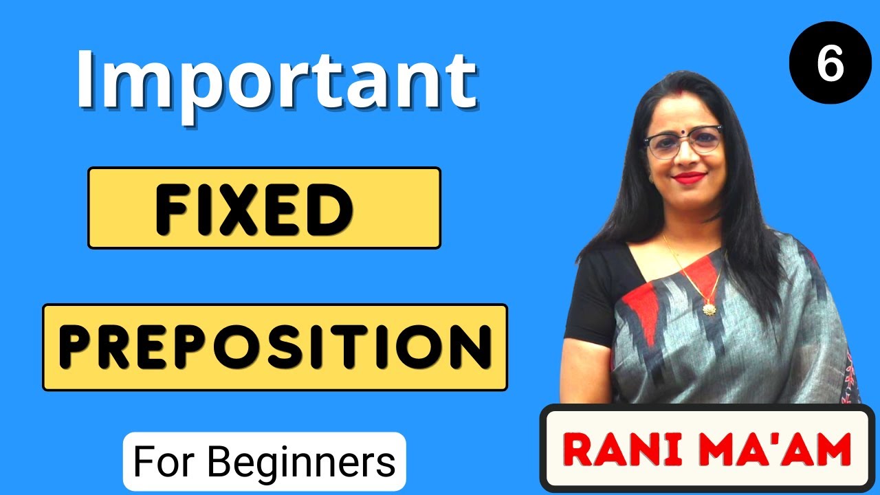 Fixed Prepositions | Exercise- 6 | English Grammar in Hindi By Rani Mam For SSC CGL, Bank PO, UPSC