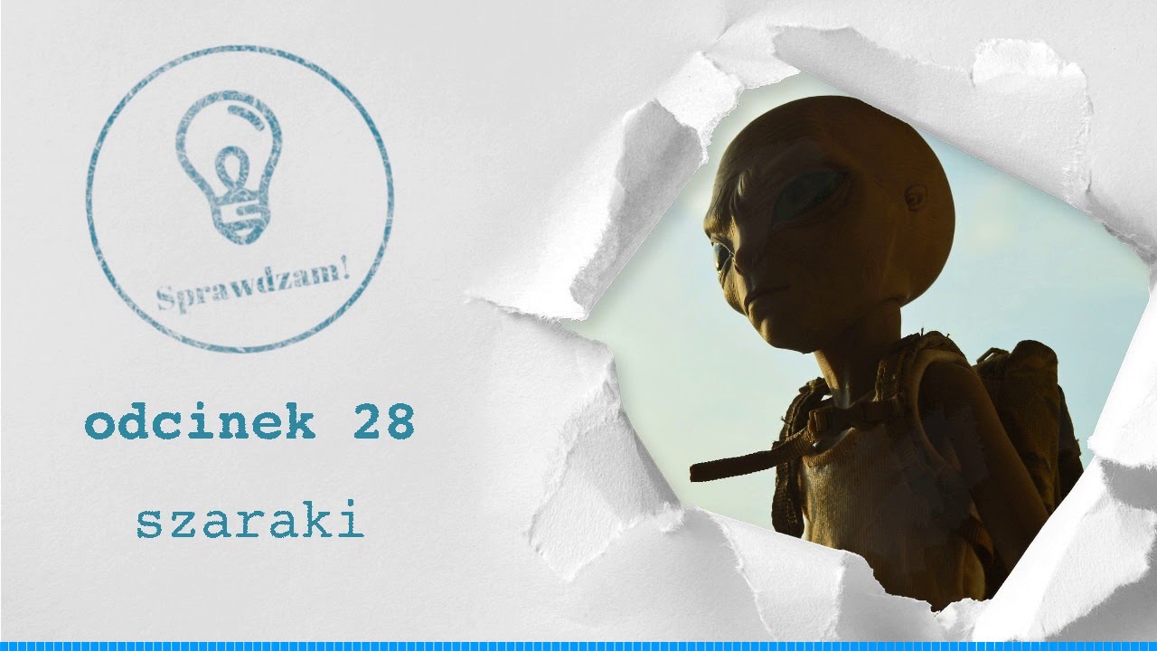 Sprawdzam! #28 - Szaraki
