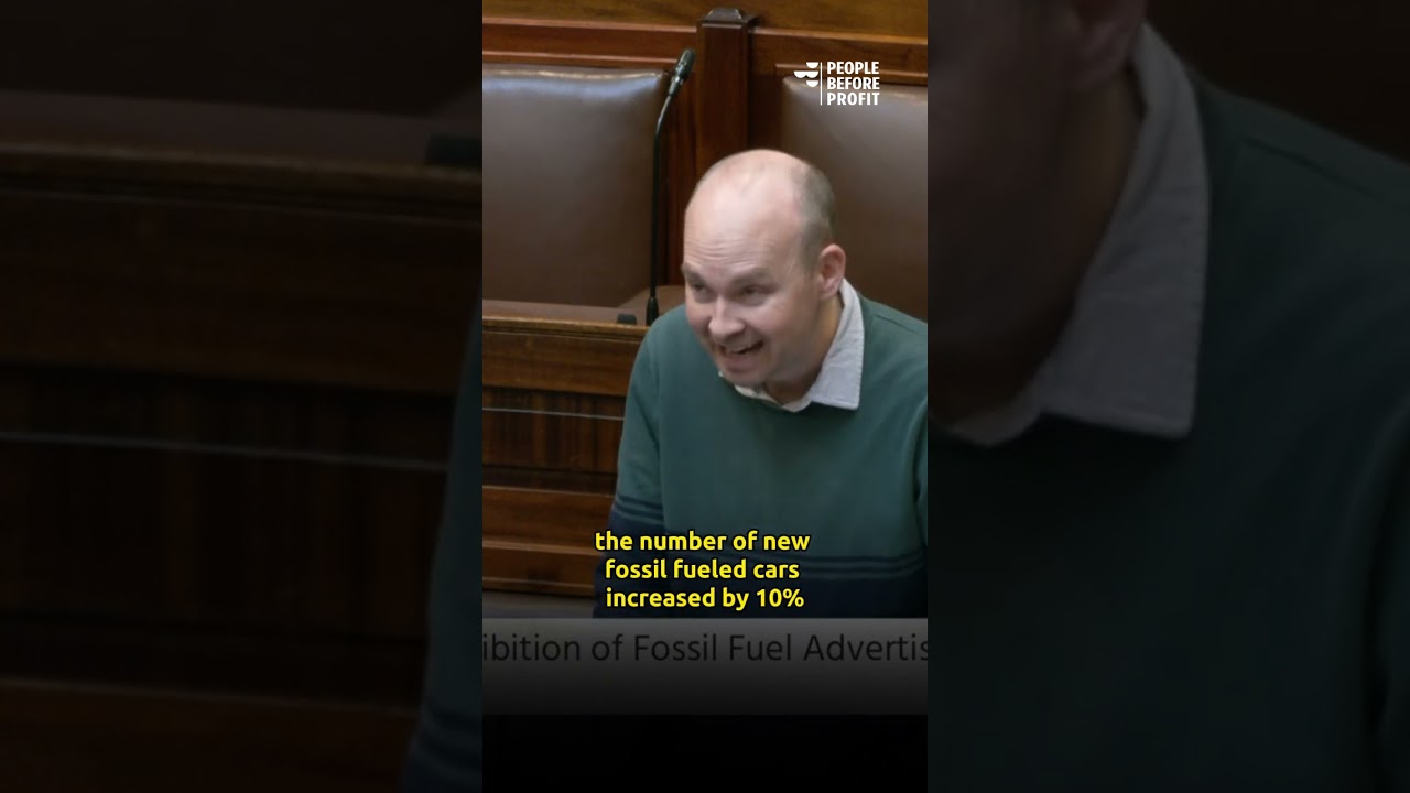 Introducing Bill to Ban Fossil Fuel Advertising - 05.03.24 [Paul Murphy TD]