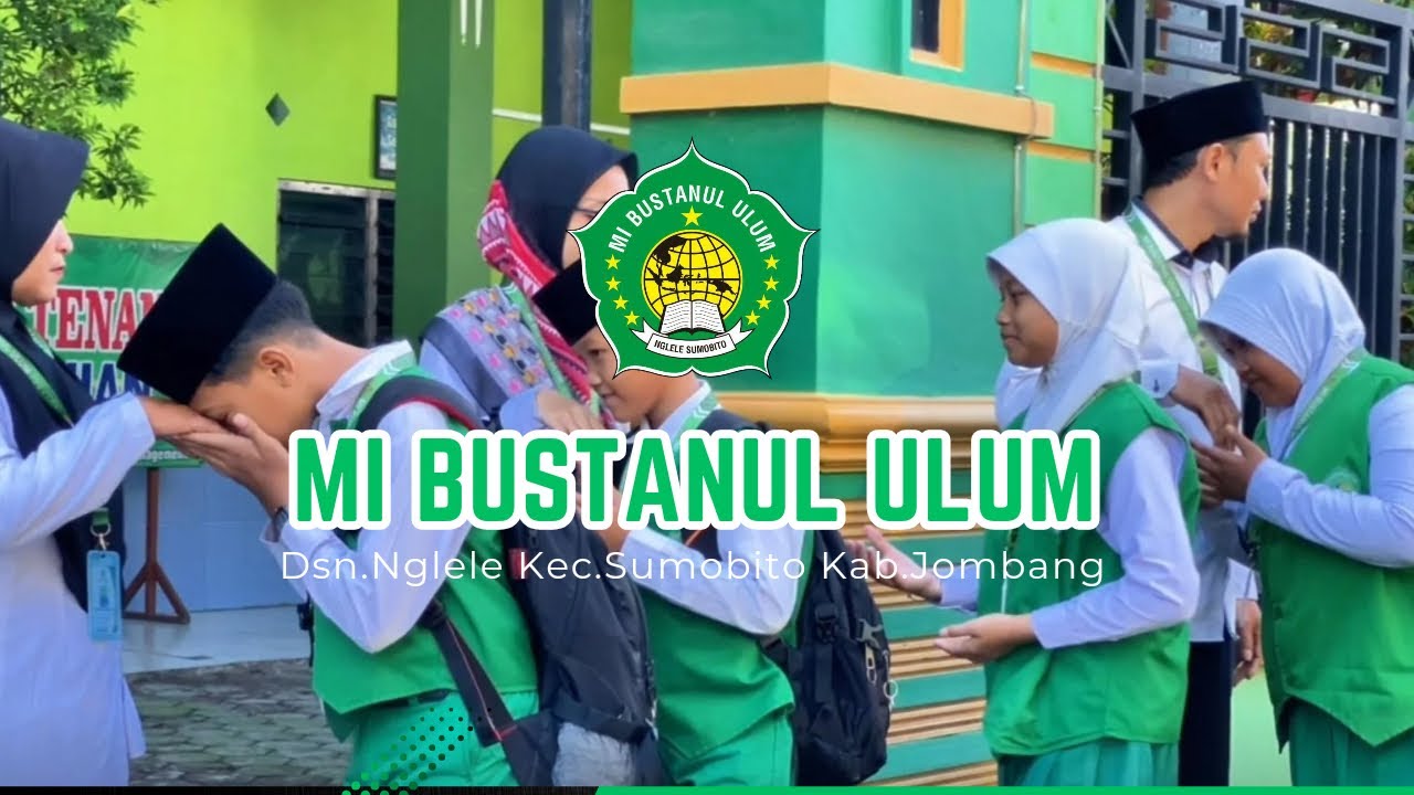 PROFIL MADRASAH IBTIDAIYAH BUSTANUL ULUM NGLELE