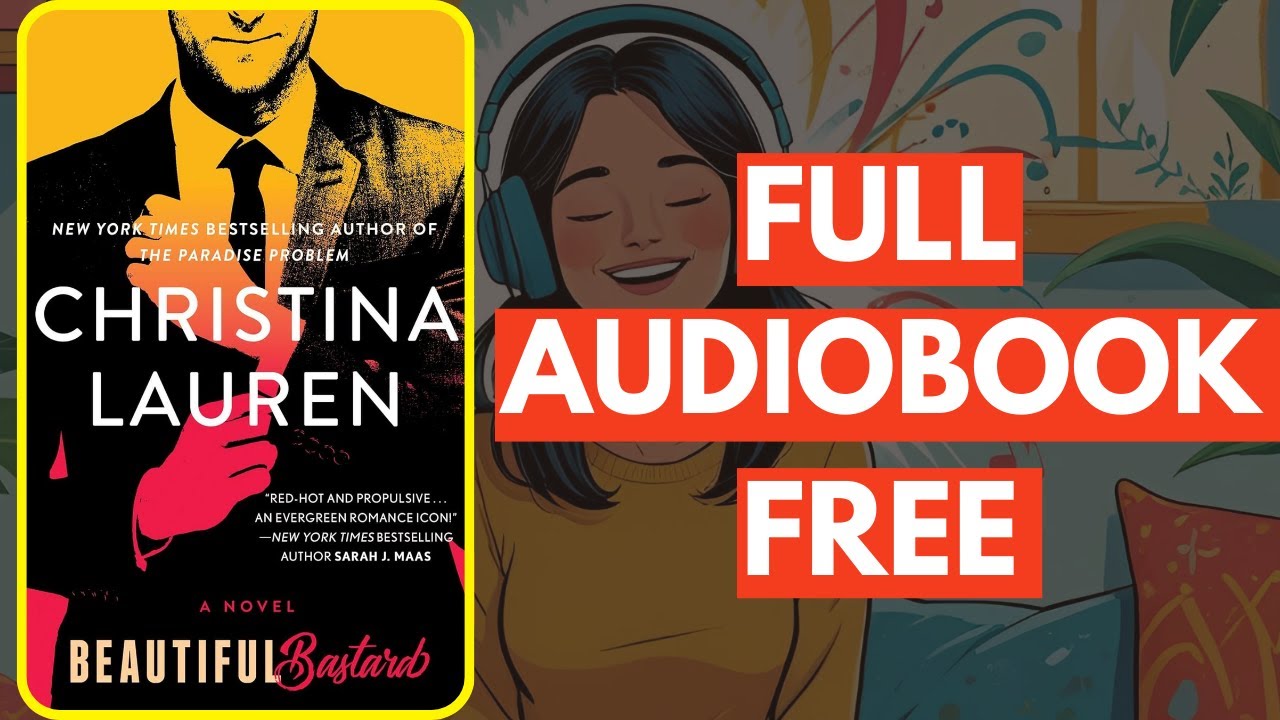 Beautiful Bastard by Christina Lauren  [ Full Audiobook Free ]