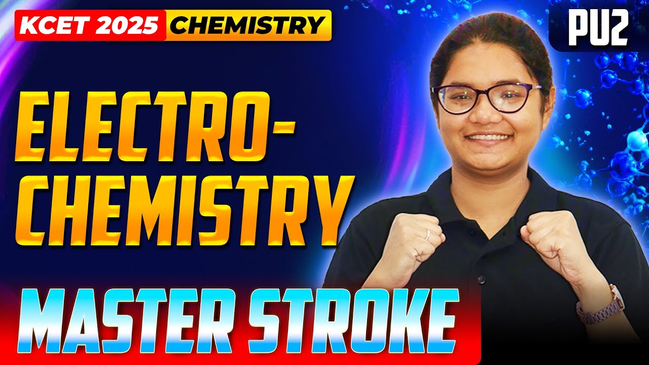Electrochemistry | PU2 Chemistry | KCET Master Stroke - One Shot Series #kcet2025 #pucboard