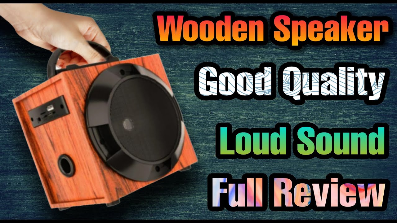 Best Loud Sound Quality Wooden Speaker With All Function |Review In Hindi