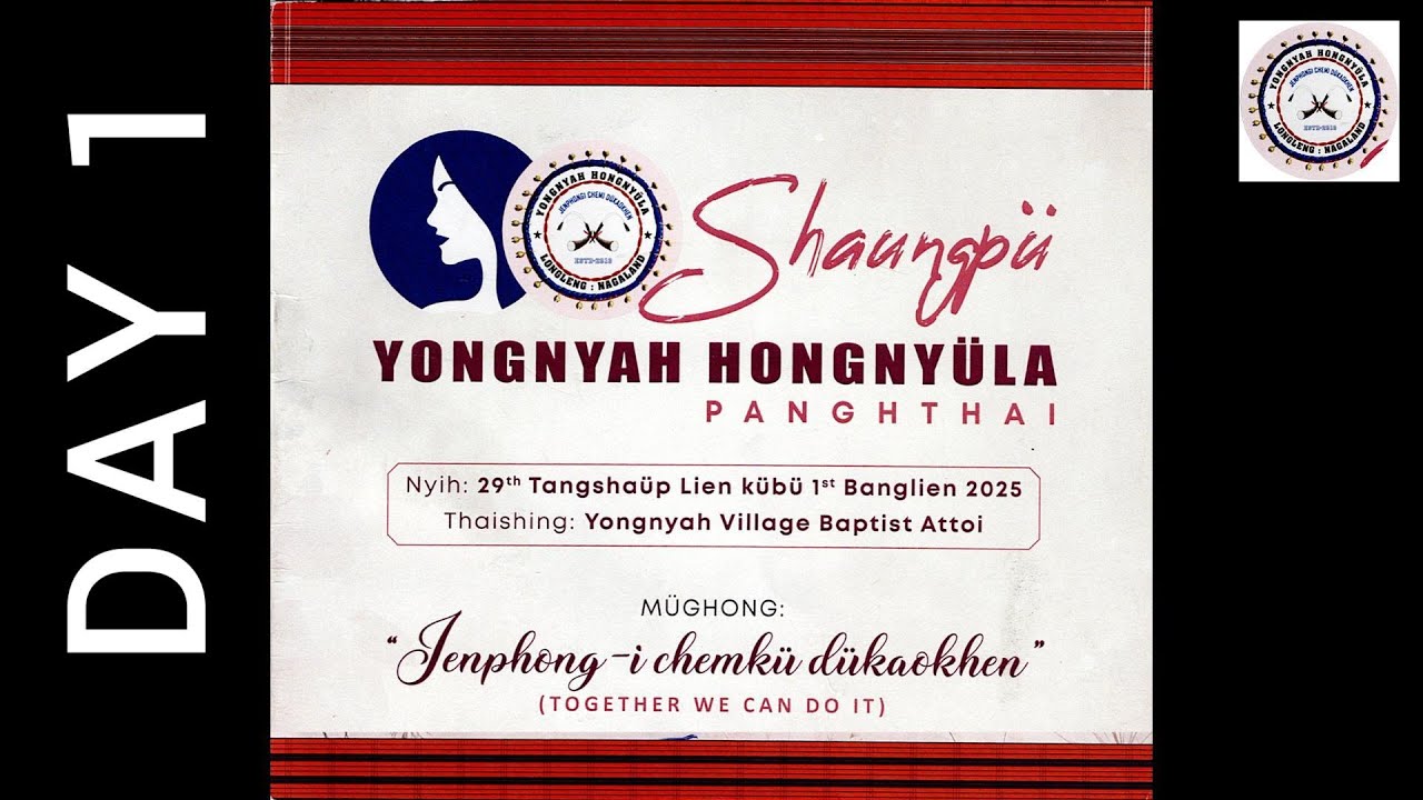 SHAUNGPÜ YONGNYAH HONGNYULA PANGTHAI | DAY 1
