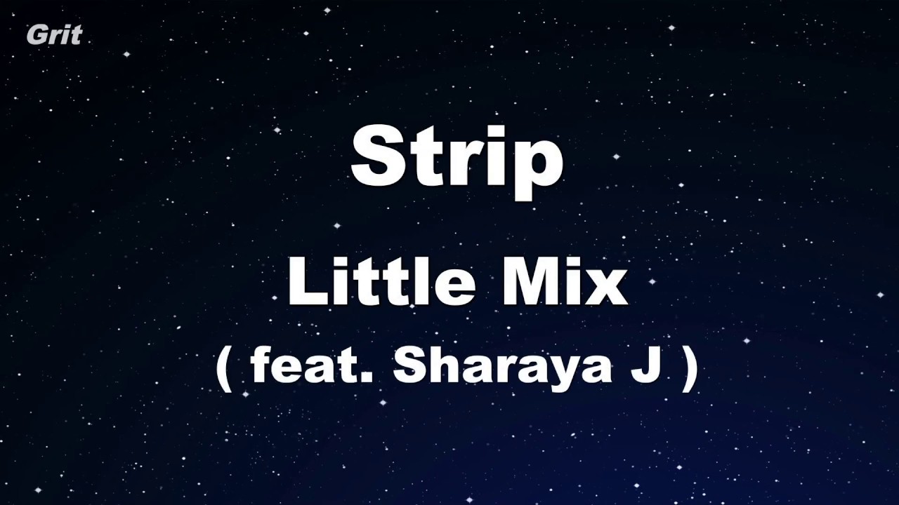 Strip feat. Sharaya J - Little Mix  Karaoke 【No Guide Melody】 Instrumental