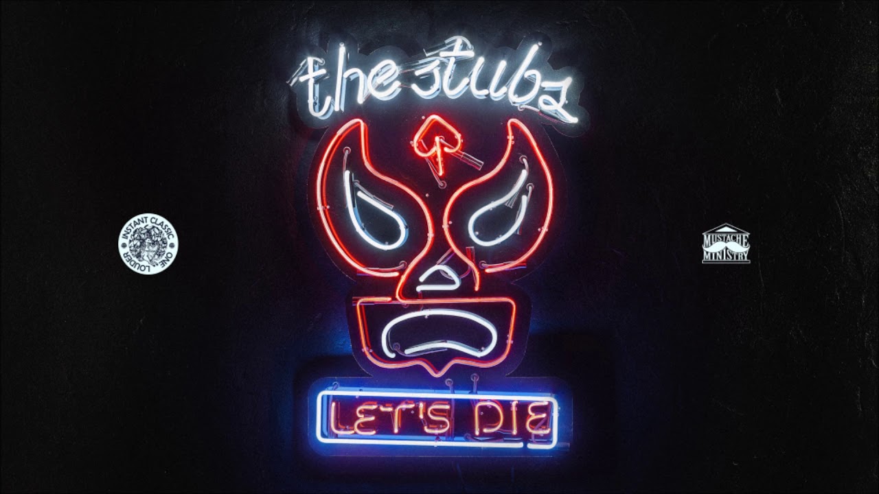 The Stubs - Let's Die (Full Album)