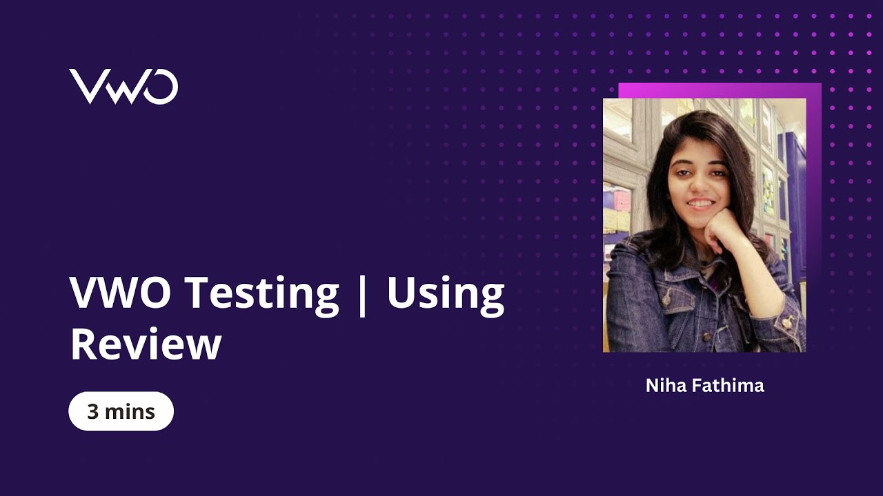 VWO Testing | Using Review