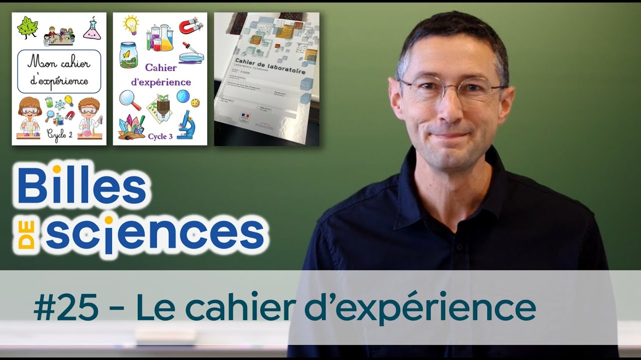 Billes de Sciences #25 : Jérôme Rosinski - Le cahier d'expérience