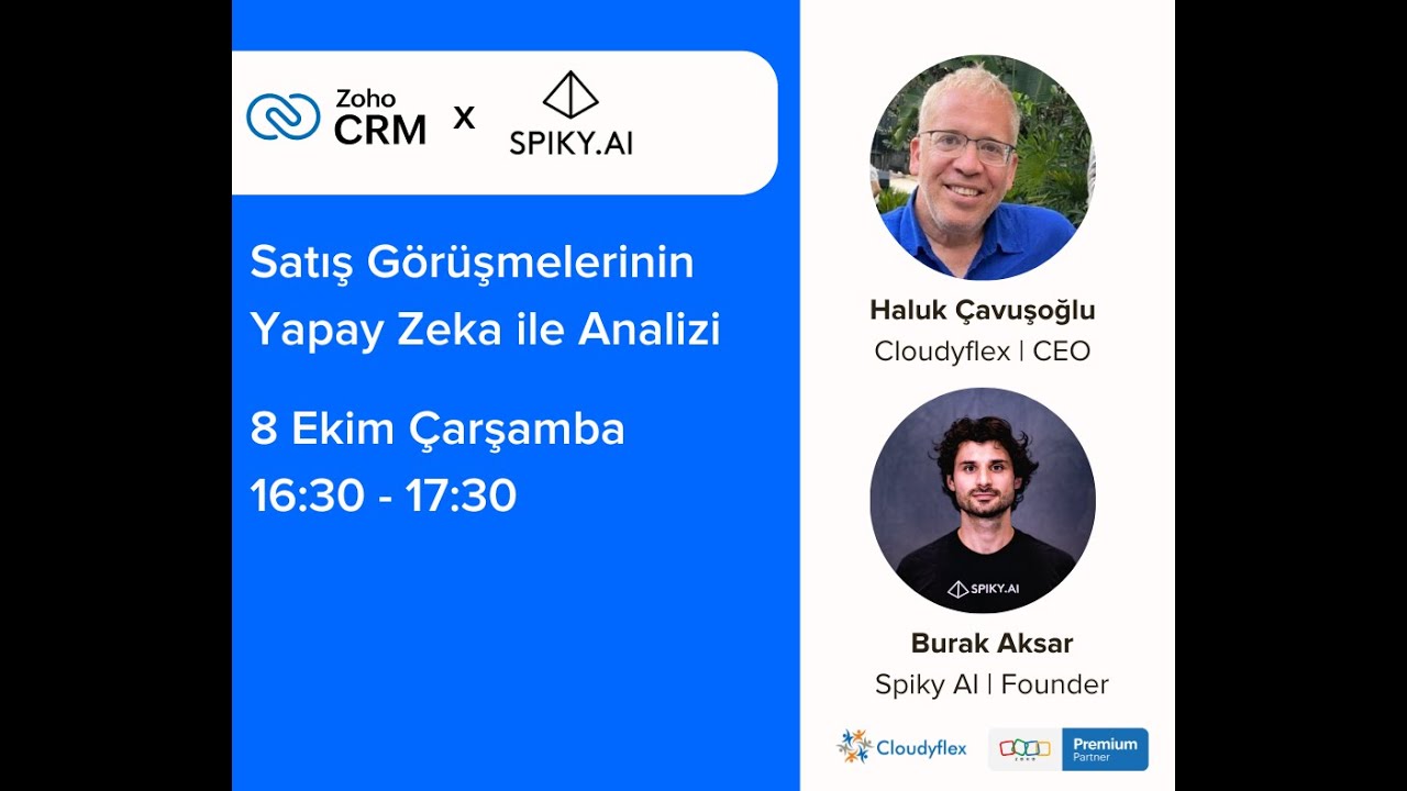 Webinar : Zoho CRM & SpikyAI Entegrasyonu - Online ve Yüzyüze Satış Görüşmelerinin AI ile Analizi