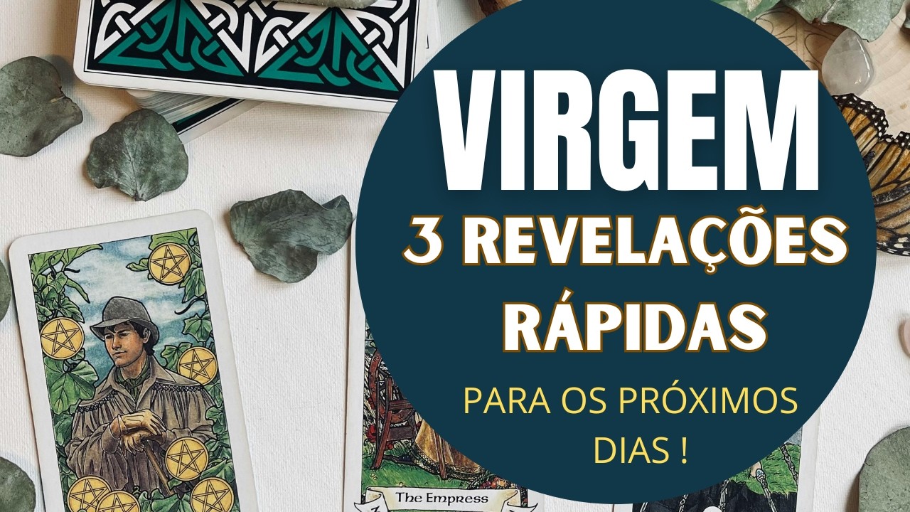VIRGEM♍| 3 REVELAÇÕES (RÁPIDAS) PARA OS PRÓXIMOS DIAS! (HORÓSCOPO DO FDS).