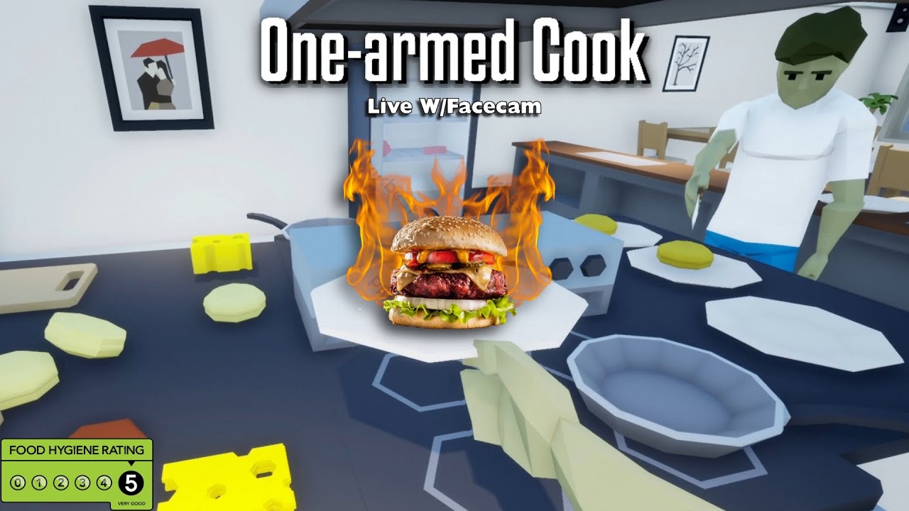 One-Armed Cook! Live Gameplay (w/Facecam)