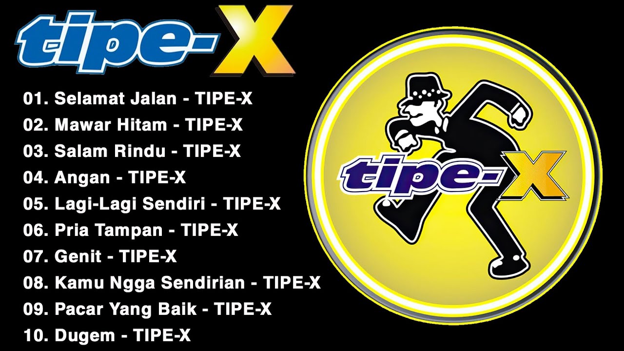 TIPE-X - KUMPULAN LAGU-LAGU PILIHAN TERBAIK & TERPOPULER | Selamat Jalan #full #lyrics