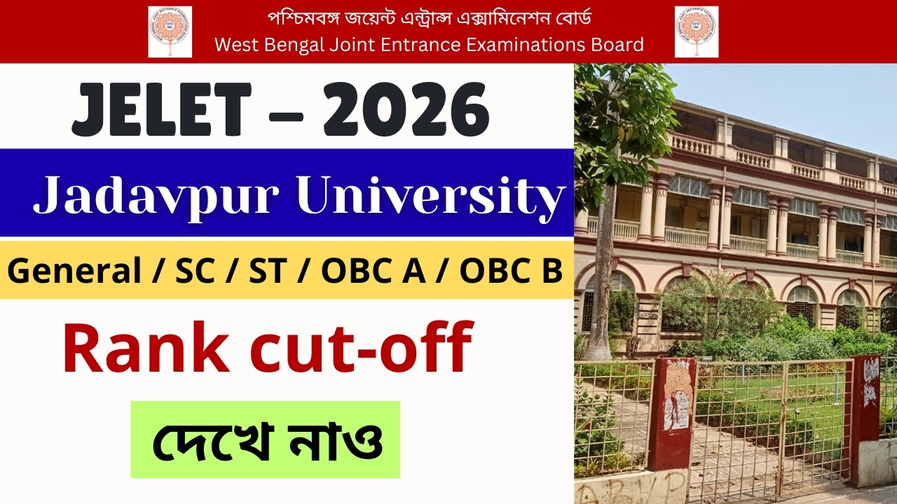 JADAVPUR UNIVERSITY JELET 2026 Cut-Off Predicted | General/SC/ST/OBC - A/OBC - B | I am Subha
