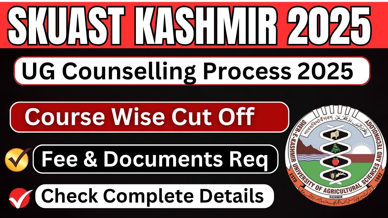 SKUAST Kashmir Expected Cut Off 2025 | Full Counselling Procedure Discussed | Low Marks Students