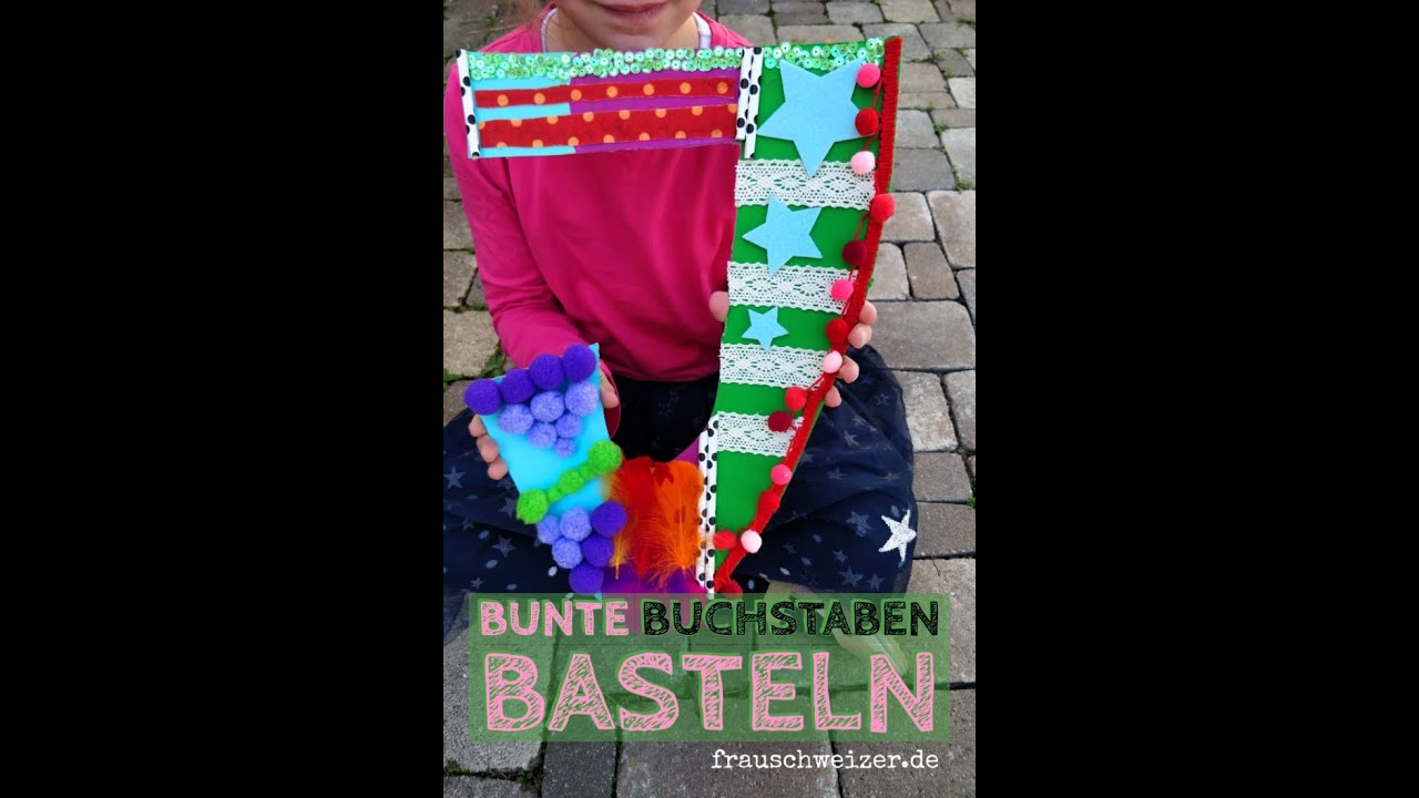 Bunte Buchstaben - Basteln gegen Langeweile