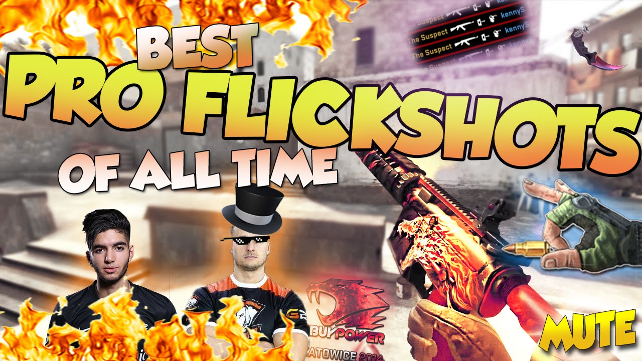 CS:GO - BEST PRO FLICKSHOTS OF ALL TIME! ft. ScreaM, kennyS, Shroud & More!
