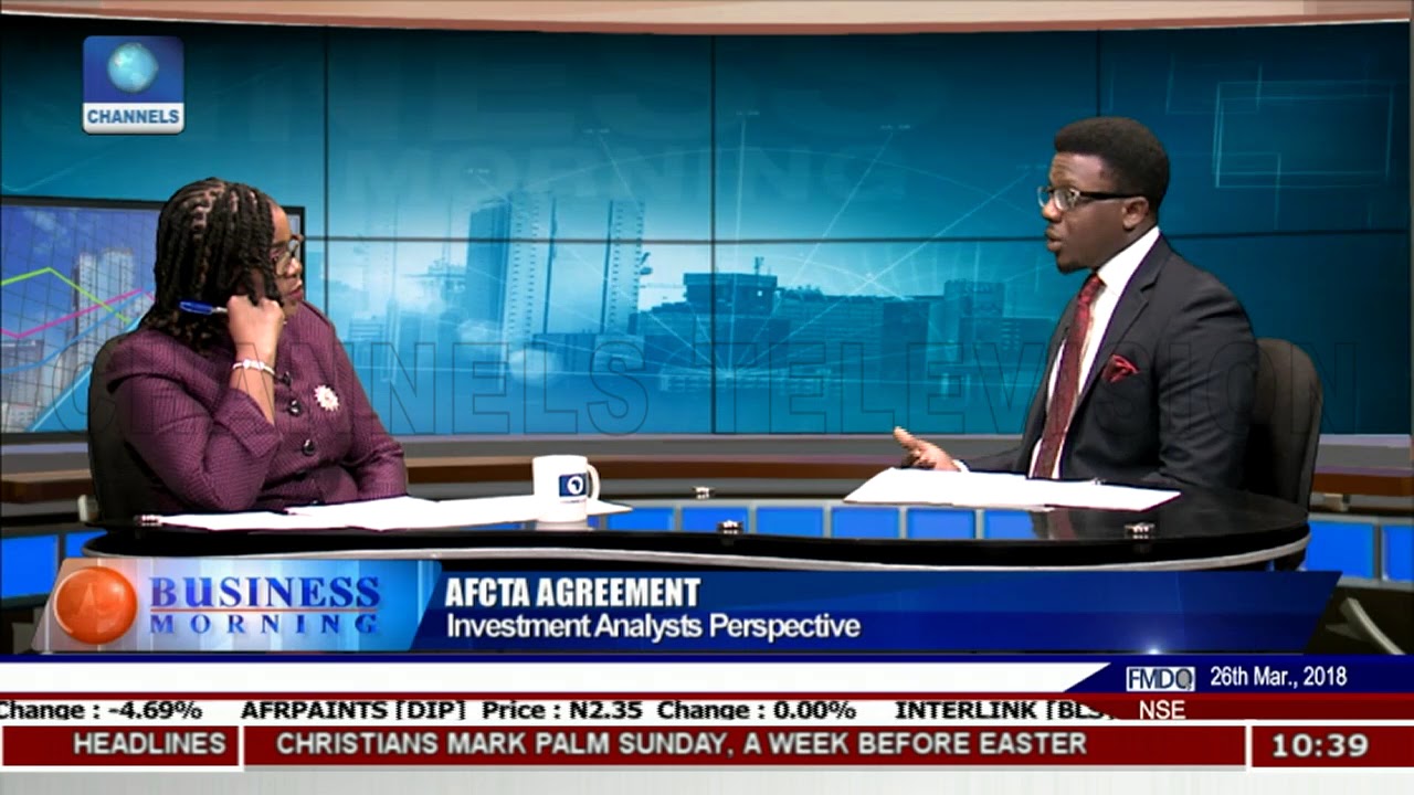 Implications Of Nigeria's Absence From AFCTA Agreement Pt.1 |Business Morning|