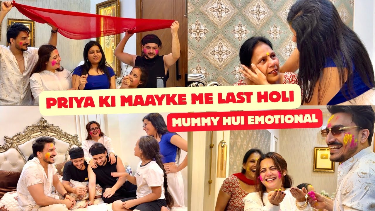Priya ki Mayke me last Holi🥺 | Mummy hui emotional | Priya ki Shaadi | #vlog #behenkishaadi 