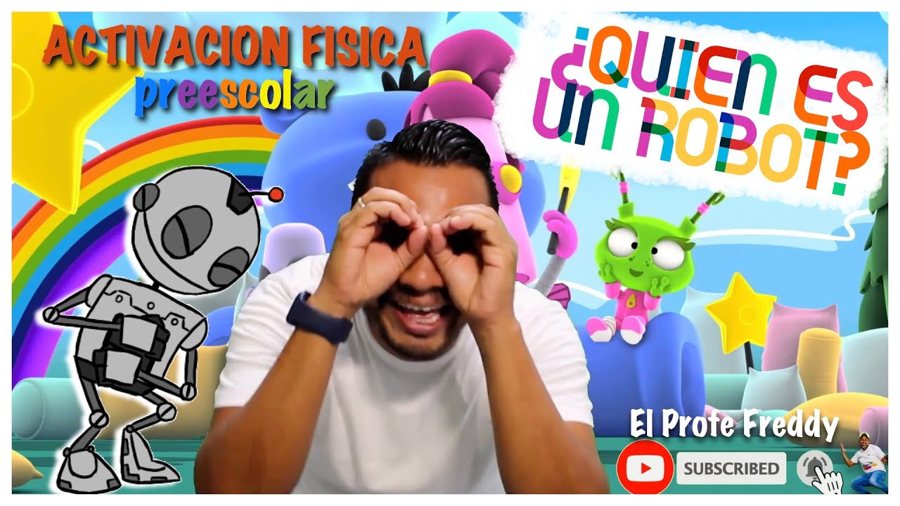 &iquest;QUI&Eacute;N ES UN ROBOT? || ACTIVACI&Oacute;N F&Iacute;SICA Preescolar || El Profe Freddy