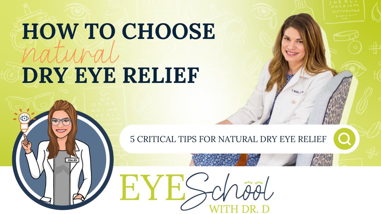 5 Tips for Natural Dry Eye Relief | How to Choose Natural Dry Eye Relief