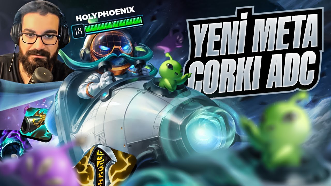 YENİ META CORKI ADC (tek atıyor) | HolyPhoenix