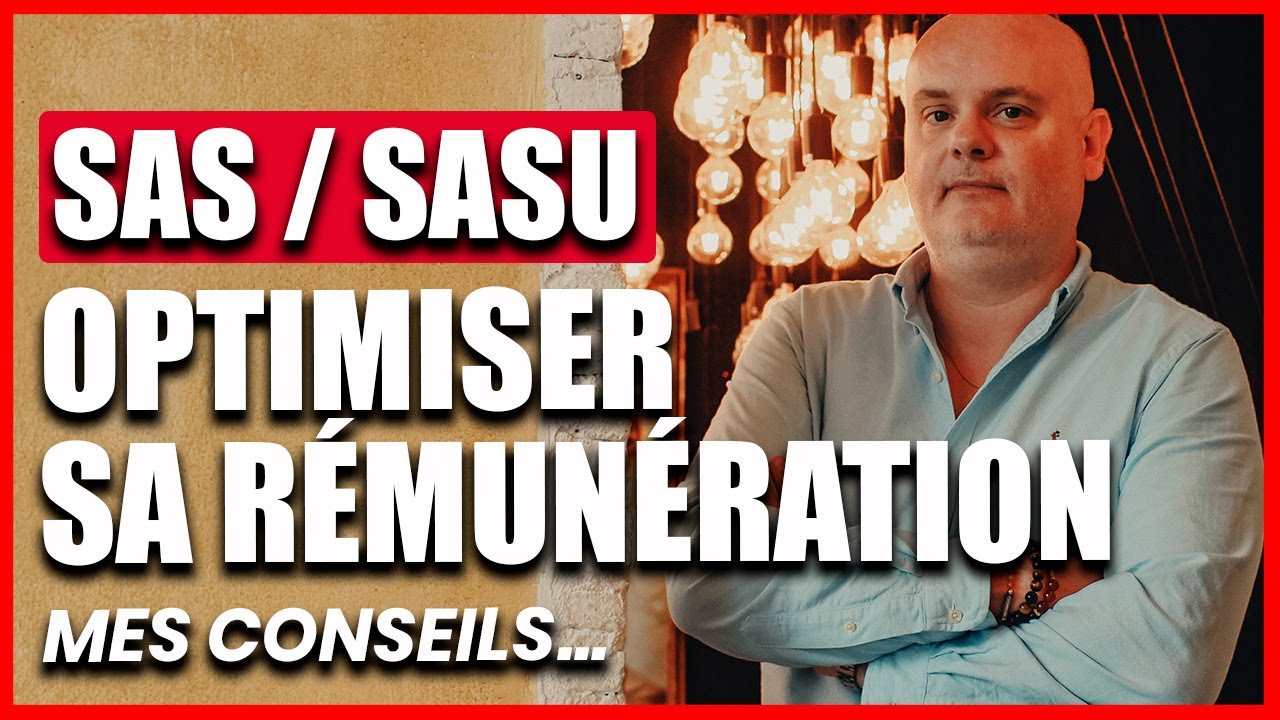 Comment optimiser sa r&eacute;mun&eacute;ration en SAS ou SASU ?