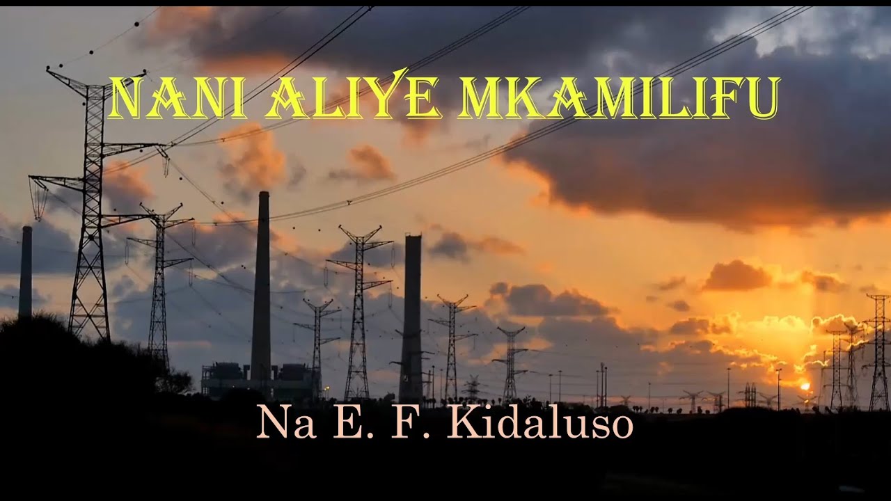 Nani aliye mkamilifu || Lyrics || E. F. Kidaluso || Catholic