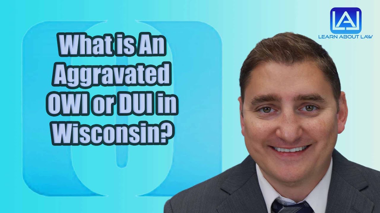 What is an Aggravated OWI in Wisconsin?