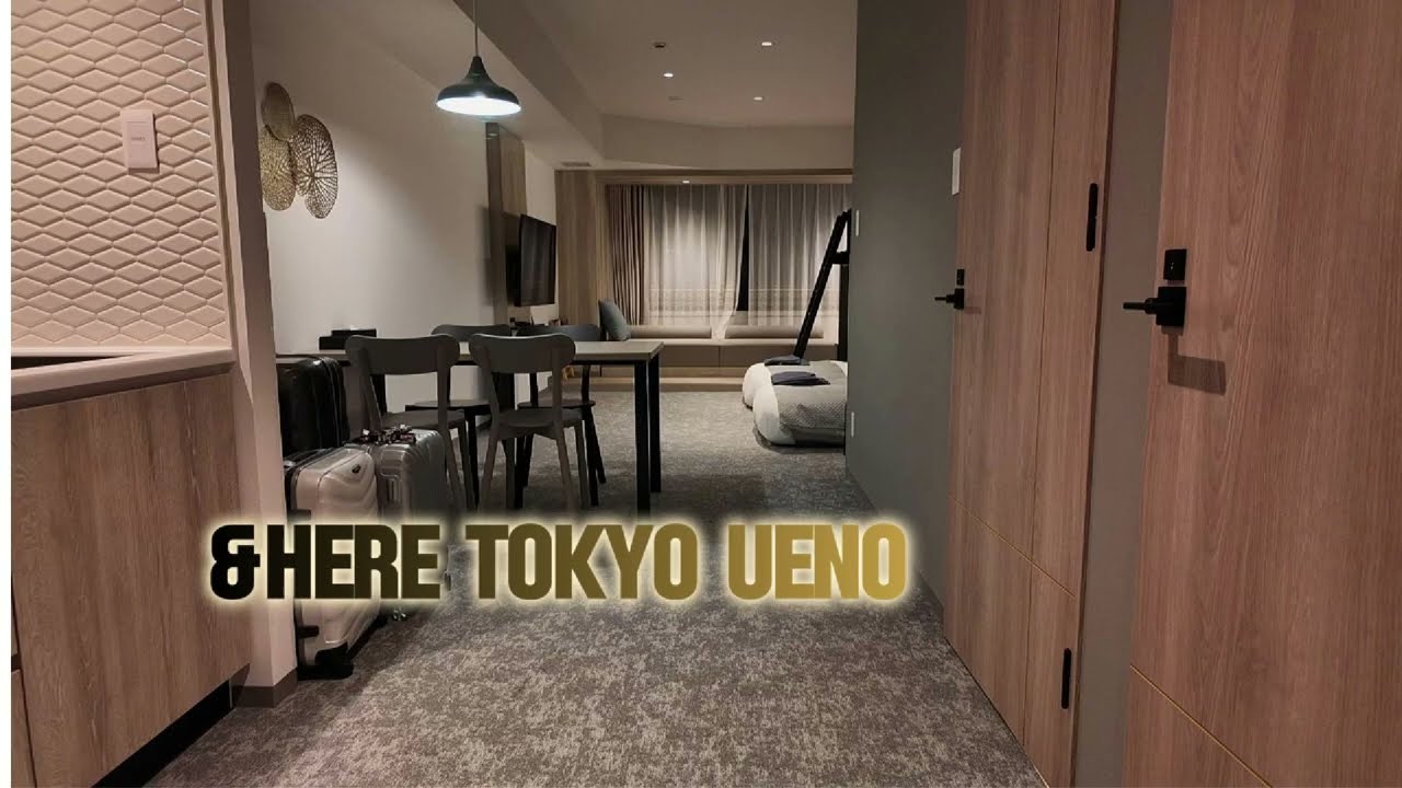 &Here Tokyo Ueno 東京上野酒店 闊大舒適 近地鐵線 好買好逛多美食 超推薦