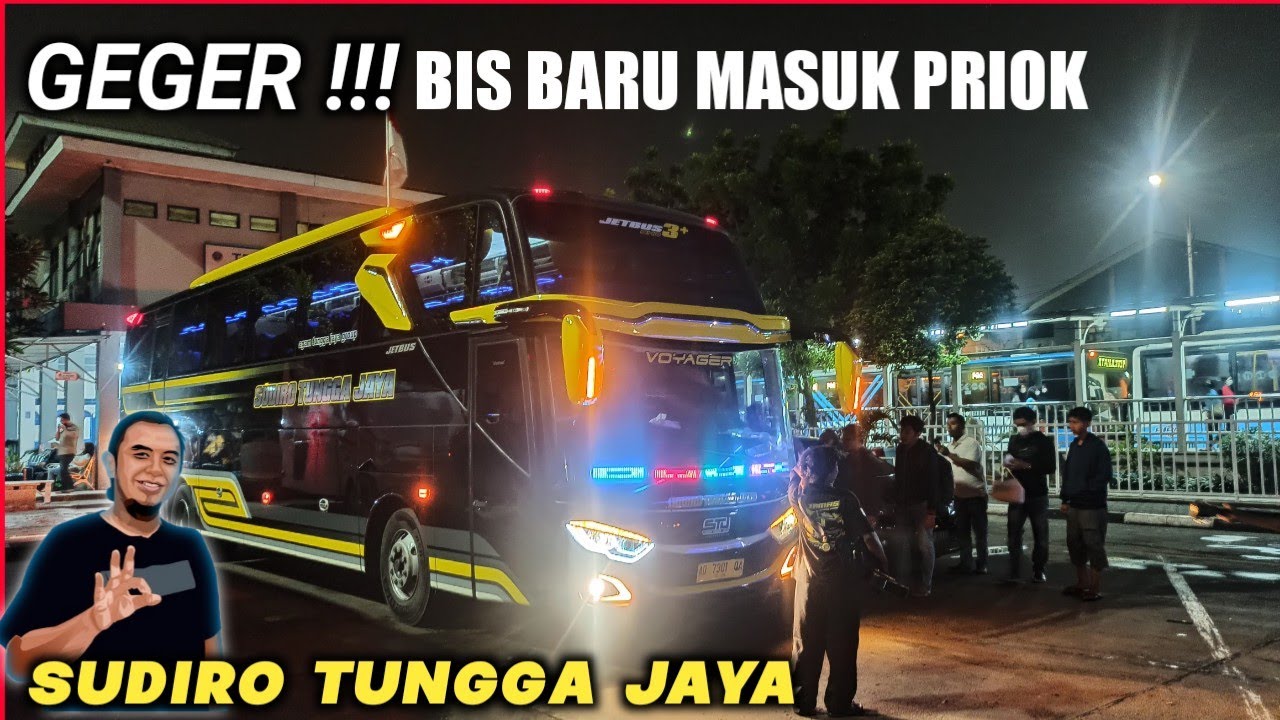 TAK TERDUGA !! PERDANA BUS BARU STJ MASUK TERMINAL TANJUNG PRIOK