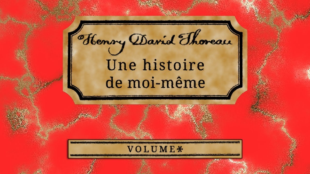 Henry David 𝗧𝗛𝗢𝗥𝗘𝗔𝗨 : “Une histoire de moi-même”