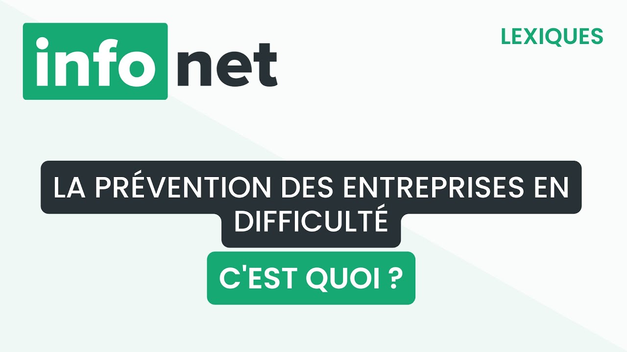 La pr&eacute;vention des entreprises en difficult&eacute; (d&eacute;finition, aide, lexique, tuto, explication)