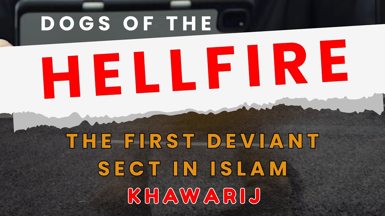 Khawarij: Dogs of the Hellfire || Faris Al Hammadi