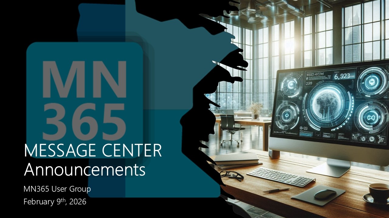 MN365 February 2026 | Message Center Updates