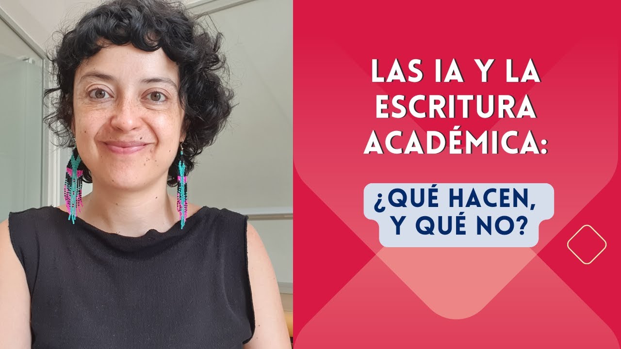 Las IA y la escritura académica: ¿qué hacen, y qué no?