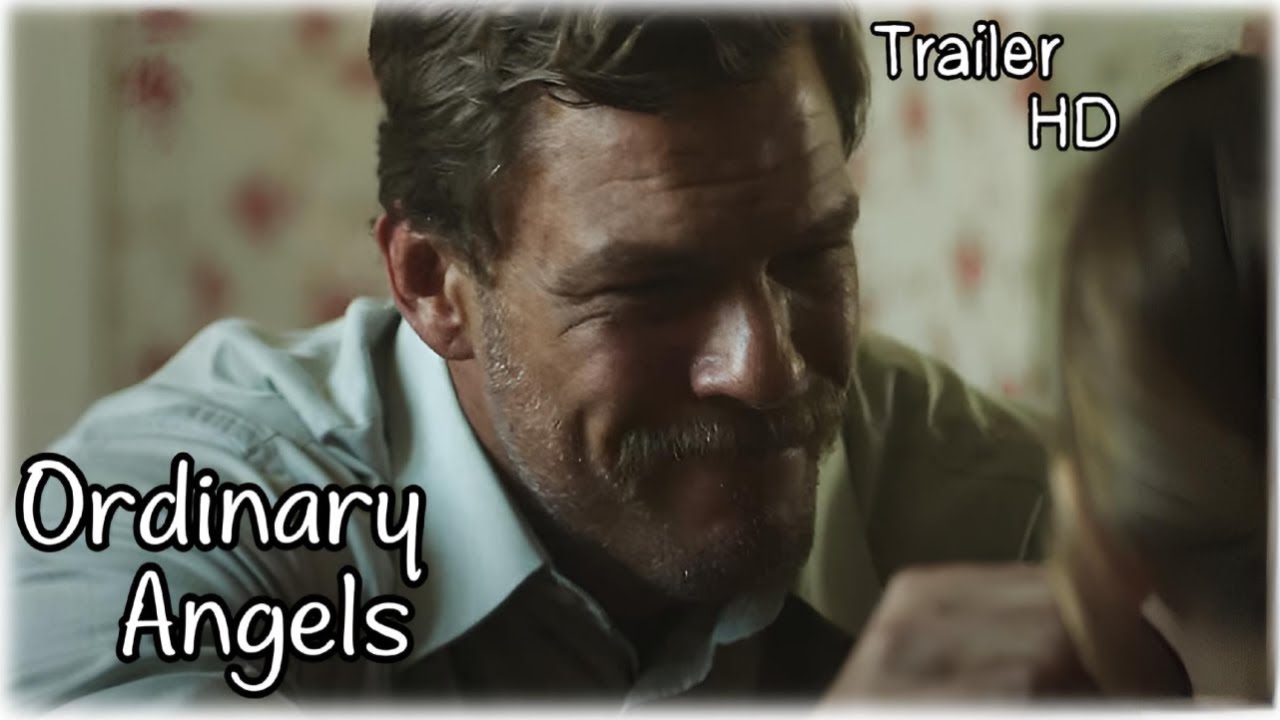 Ordinary Angels Official Trailer 2023