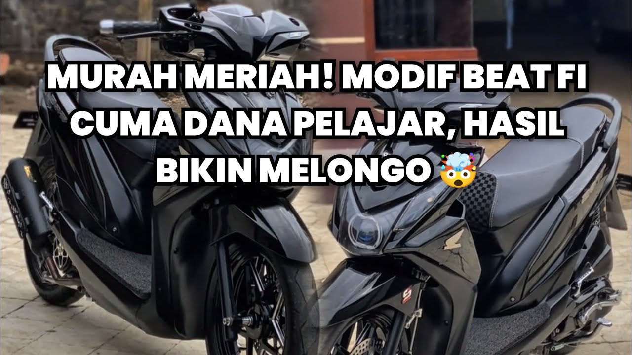 9 PART MODIFIKASI BEAT FI DANA PELAJAR !!! MOTOR AUTO GANTENG !!!