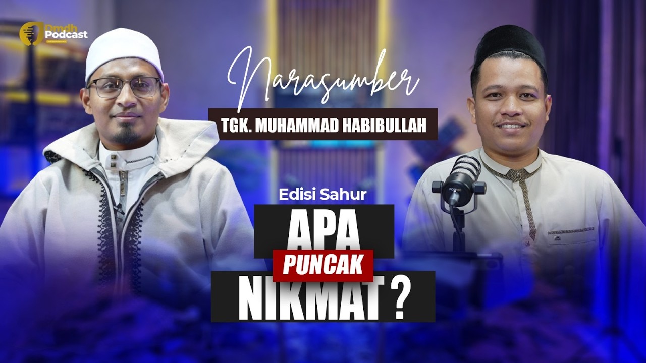 Apa Nikmat Tertinggi dalam Hidup? | Edisi Sahur