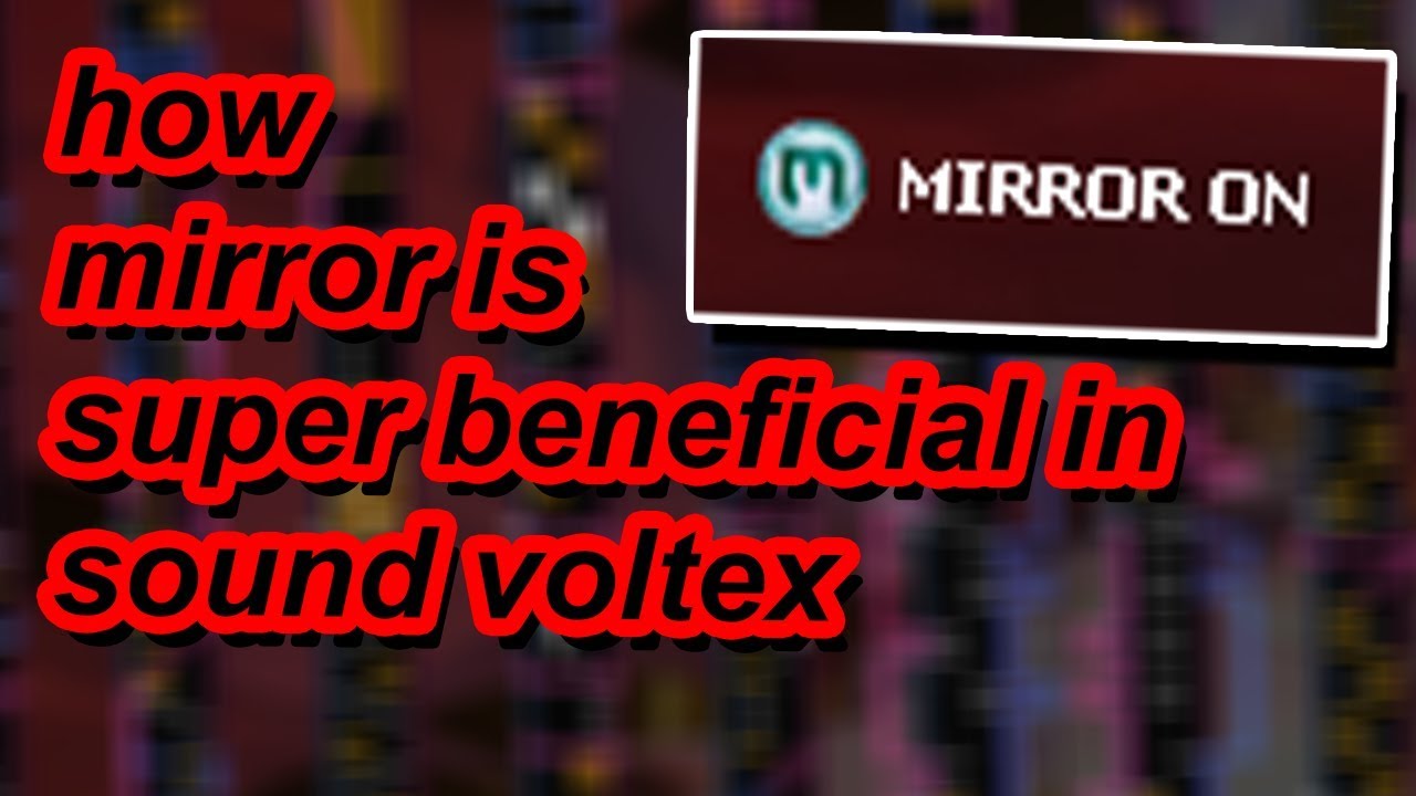 Sound Voltex Discussion: Mirror