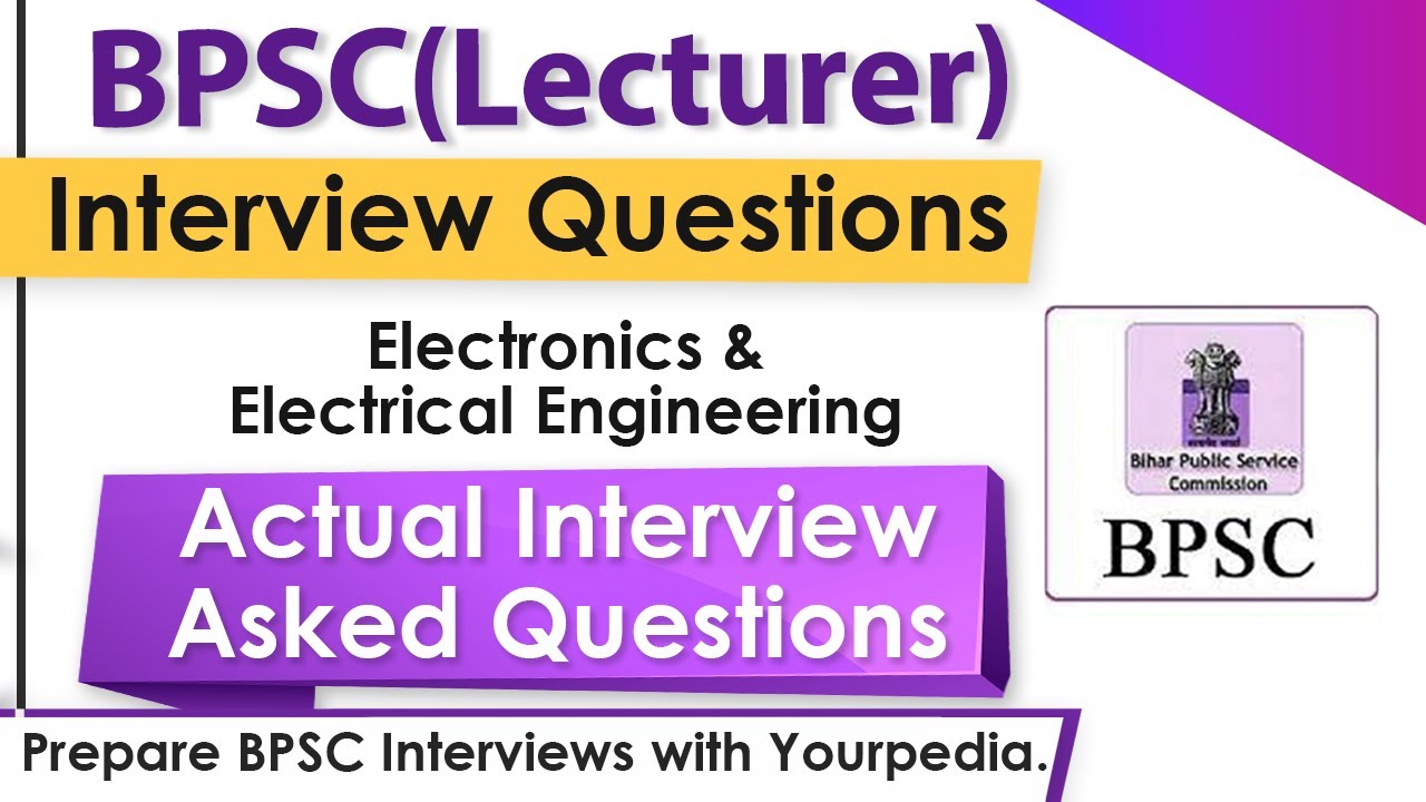 Actual Technical Interview Question from Electronics & Electrical branch asked in BPSC interviews