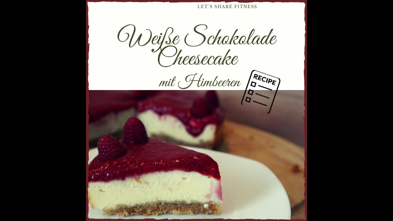 Gesunder White Chocolate Cheesecake mit Himbeeren|gesunder Käsekuchen|weiße Schokolade|selber machen
