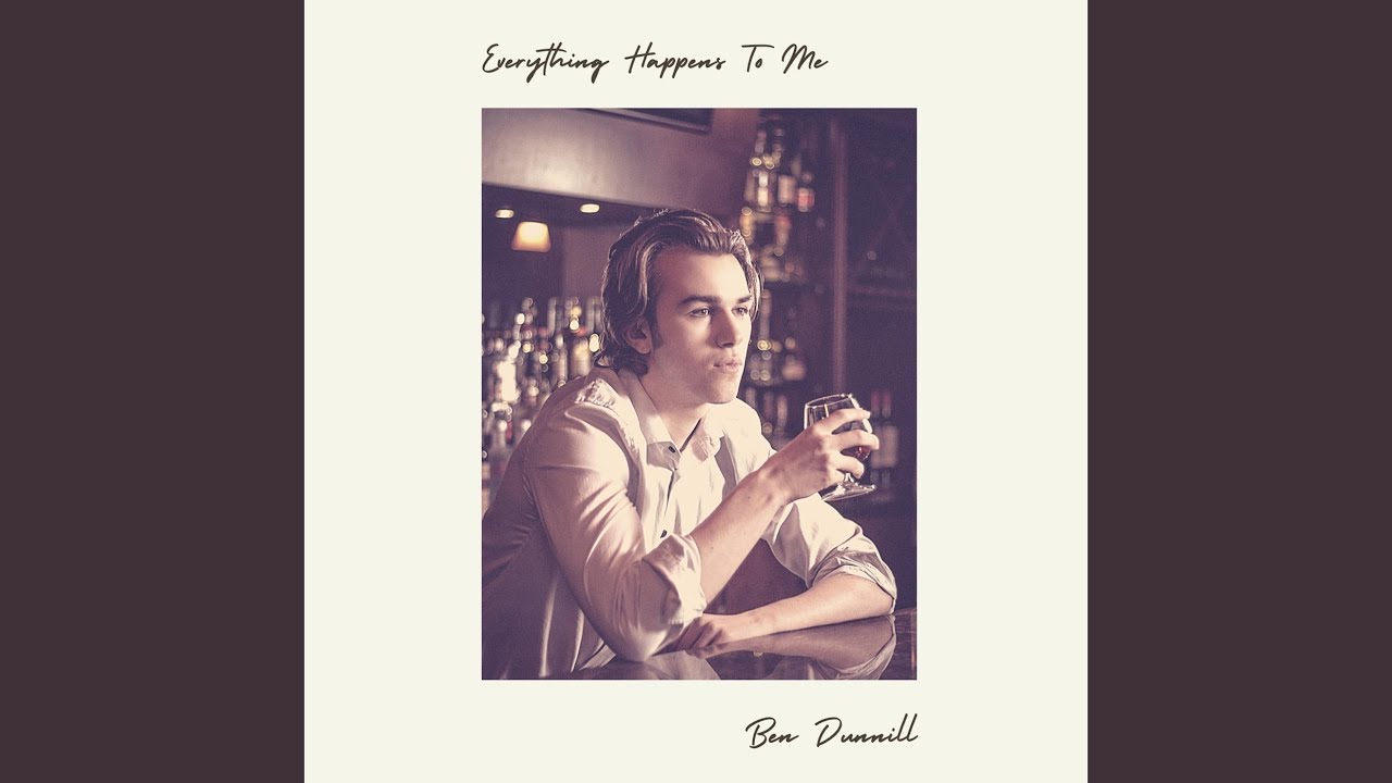 Everything Happens To Me