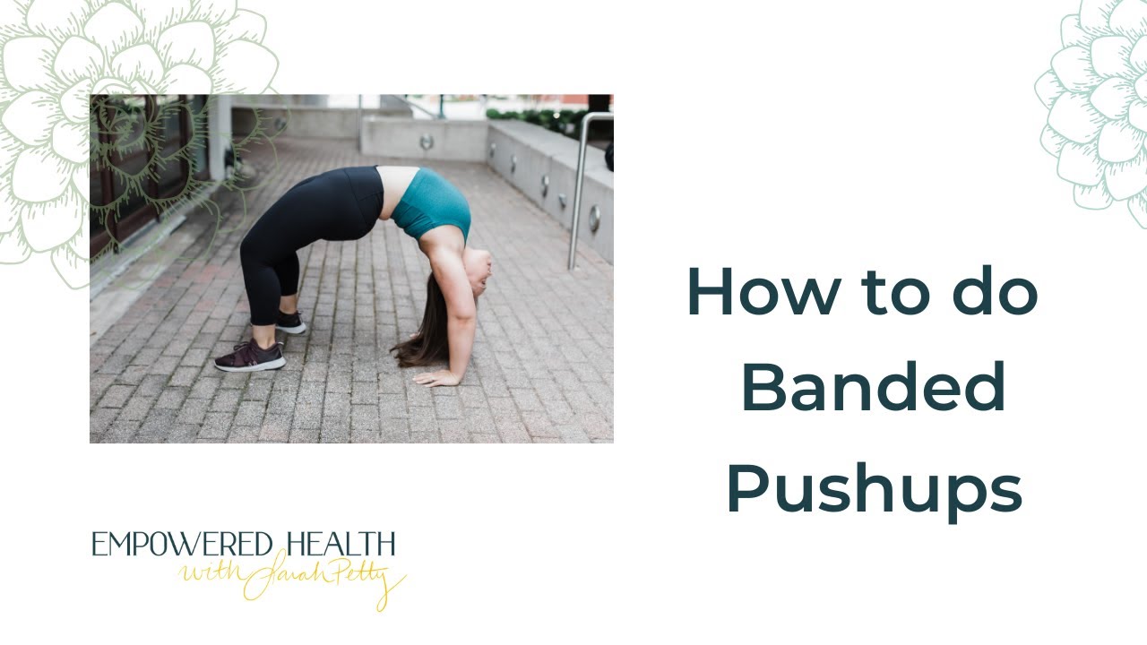 How to do Banded Pushups