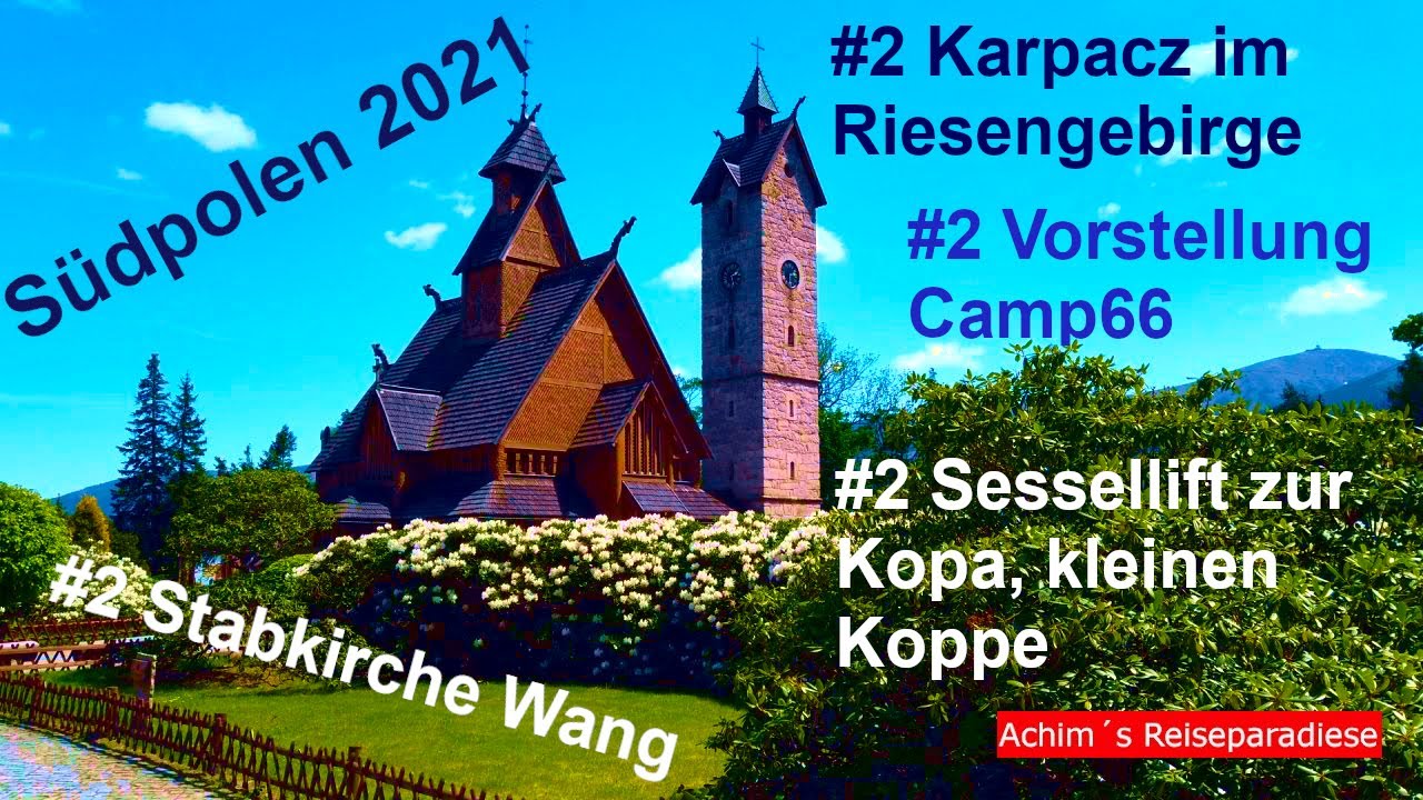 Südpolen 2021 mit dem Wohnmobil #2 Unterwegs im Riesengebirge - Vorstellung Camp 66 in Karpacz