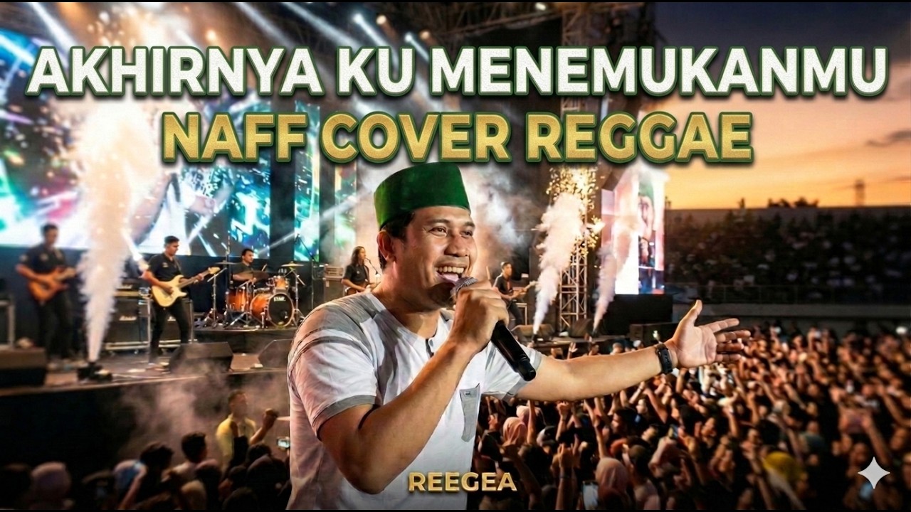 AKHIRNYA KU MENEMUKANMU - Naff | Versi Reggae Paling Santai & Candu! 🌴✨