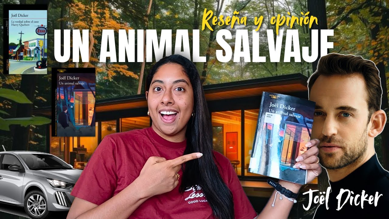 UN ANIMAL SALVAJE de Joël Dicker  | ¿Vale la pena leerlo?