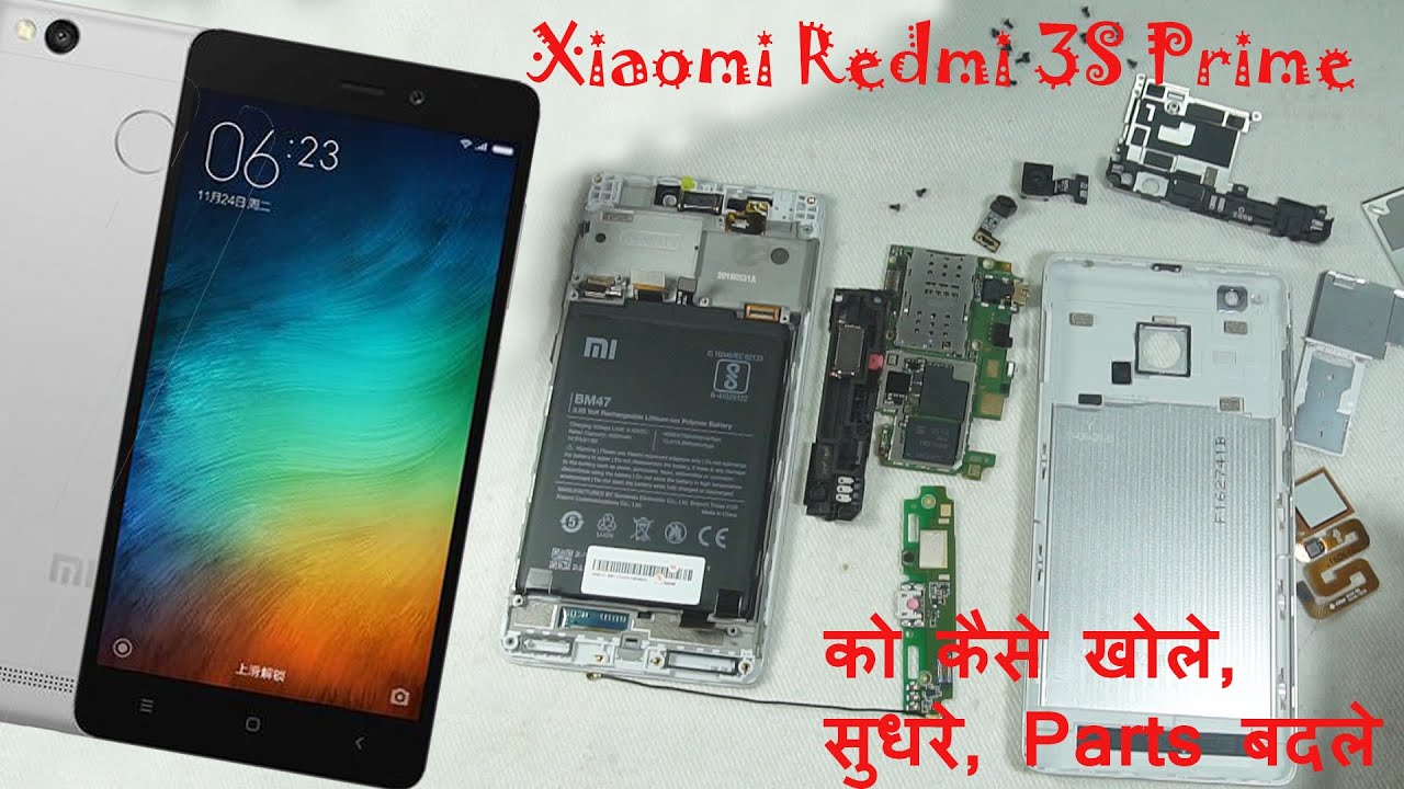 Repairing, Tearing, Replacing Parts & Assembling Xiaomi Redmi 3S Prime